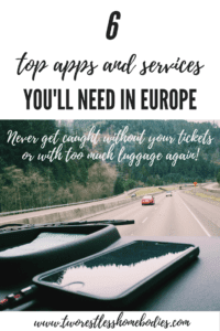 6 top apps and services you need while traveling in Europe, so you never get caught without tickets or with too much luggage again!