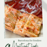 A Pinterest-specific graphic for an article about la comida tipica catalana. So, if you want to know what to eat in Barcelona for foodies, here are the must-eat foods in Barcelona.