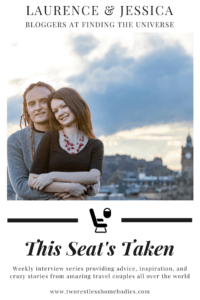 This Seat's Taken on Two Restless Homebodies - Laurence and Jessica of Finding the Universe and Independent Travel Cats